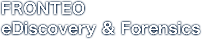 FRONTEO eDiscovery & Forensics